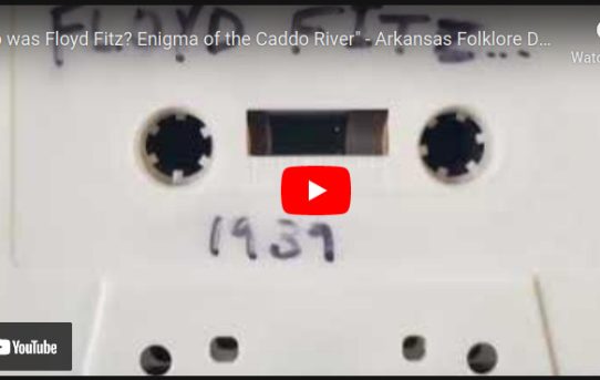Who was Floyd Fitz? Enigma of the Caddo River